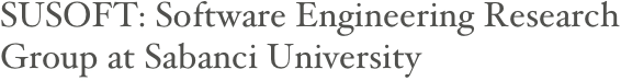 SUSOFT: Software Engineering Research Group at Sabanci University