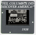 Yes, Columbus Did Discover America!: CLICK TO VIEW PHOTOGRAPH