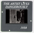 The Artist Lives Dangerously: CLICK TO VIEW PHOTOGRAPH