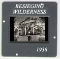 Besieging Wilderness: CLICK TO VIEW PHOTOGRAPH