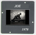 Joe: CLICK TO VIEW PHOTOGRAPH