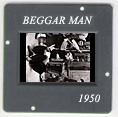 Beggar Man: CLICK TO VIEW PHOTOGRAPH
