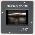 Devil's Slide: CLICK TO VIEW PHOTOGRAPH